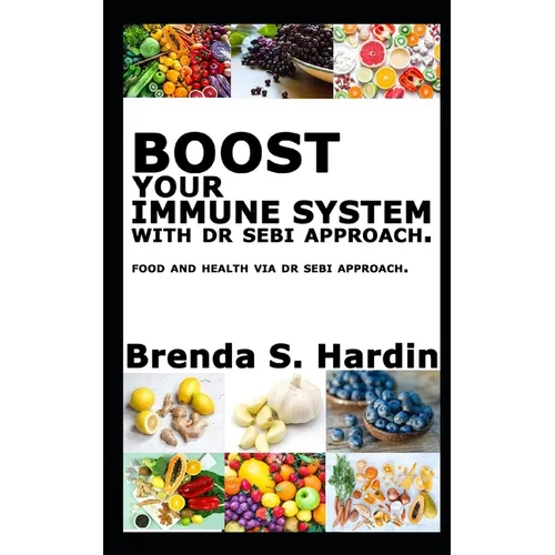 Boost Your Immune System with Dr Sebi Approach: ...Food and health via Dr Sebi approach.
