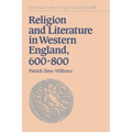 Religion and Literature in Western England, 600 800