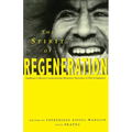 The Spirit of Regeneration: Andean Culture Confronting Western Notions of Development