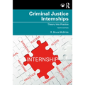 Criminal Justice Internships: Theory Into Practice
