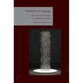 Prophecies of Language: The Confusion of Tongues in German Romanticism
