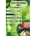 The Anti-Histamine Diet: Combat Allergies Naturally