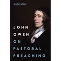 John Owen on Pastoral Preaching