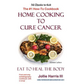 Home Cooking to Cure Cancer