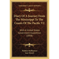 Diary Of A Journey From The Mississippi To The Coasts Of The Pacific V2: With A United States Government Expedition (1858)
