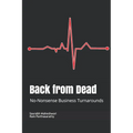 Back from Dead: No-Nonsense Business Turnarounds