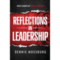 Reflections on Leadership: What Leaders Say About Leadership