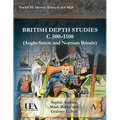 British Depth Studies C500-1100 (Anglo-Saxon and Norman Britain): For GCSE History Edexcel and Aqa