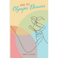 Ode to Olympic Dreams