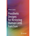 Prosthetic Designs for Restoring Human Limb Function