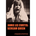 Jamie Lee Curtis: Scream Queen
