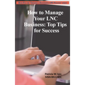 How to Manage Your LNC Business and Clients: Top Tips for Success