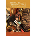 Seeing Beauty, Sensing Race in Transnational Indonesia