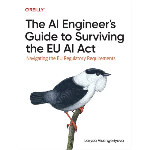 The AI Engineer's Guide to Surviving the EU AI ACT: Navigating the EU Regulatory Requirements