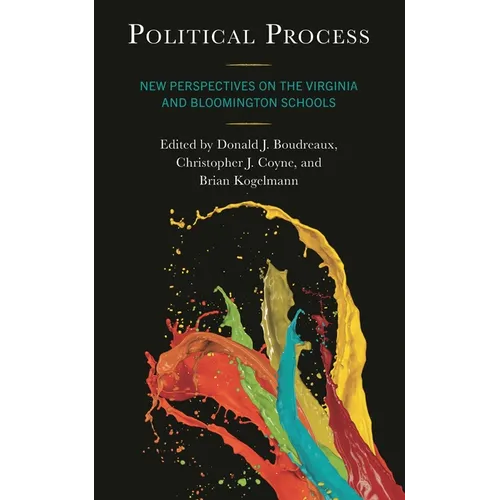 Political Process: New Perspectives on the Virginia and Bloomington Schools
