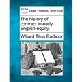 The History of Contract in Early English Equity.