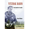 Yitzhak Rabin - The Growth of a Leader