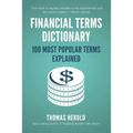 Financial Terms Dictionary - 100 Most Popular Terms Explained