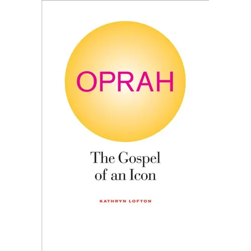 Oprah: The Gospel of an Icon
