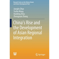 China's Rise and the Development of Asian Regional Integration