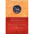 Animals in Celtic Life and Myth