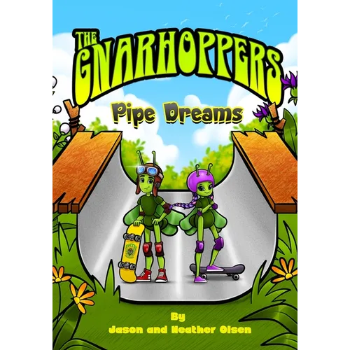 Gnarhoppers "Pipe Dreams"