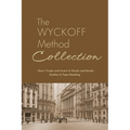 The Wyckoff Method Collection: How I Invest in Stocks and Bonds & Studies in Tape Reading