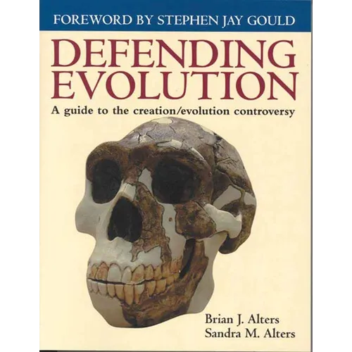Defending Evolution: A Guide to the Evolution/Creation Controversy: .