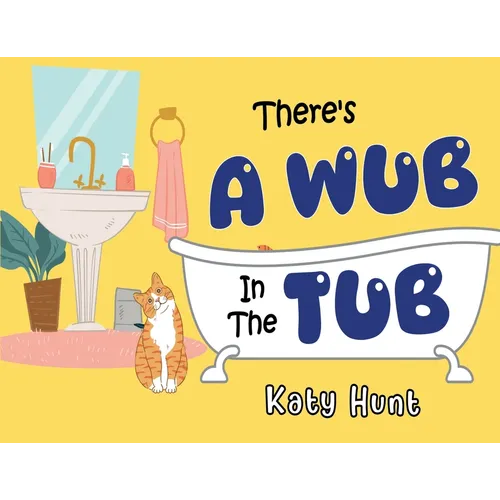 There's A Wub In The Tub