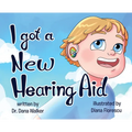 I Got a New Hearing Aid