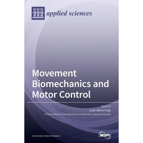 Movement Biomechanics and Motor Control