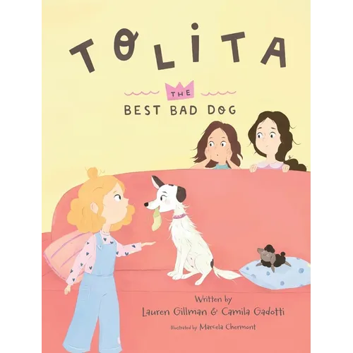 Tolita: The Best Bad Dog
