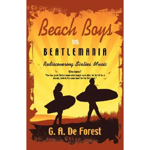 BEACH BOYS vs Beatlemania: Rediscovering Sixties Music