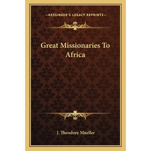 Great Missionaries To Africa