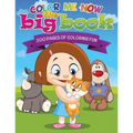 Color Me Now the Big Book (200 Pages of Coloring Fun)