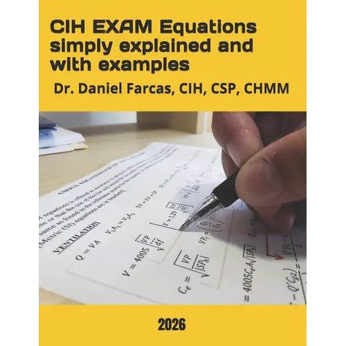 CIH EXAM Equations simply explained and with examples