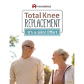 Total Knee Replacement: It's a Joint Effort