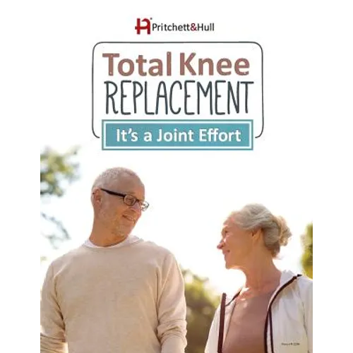 Total Knee Replacement: It's a Joint Effort