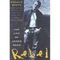 Rebel: The Life and Legend of James Dean