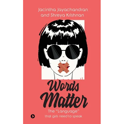 Words Matter: The "Language" that girls need to speak