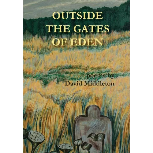 Outside the Gates of Eden