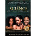The Science of Transitioning: A Complete Guide to Hair Care for Transitioners and New Naturals