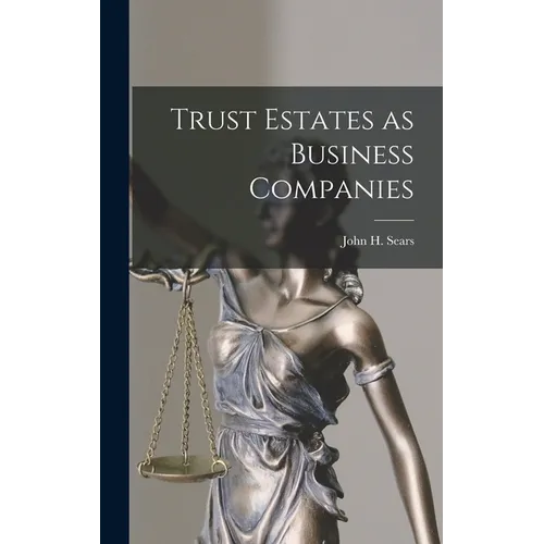 Trust Estates as Business Companies