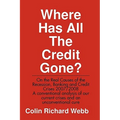 Where Has All the Credit Gone?