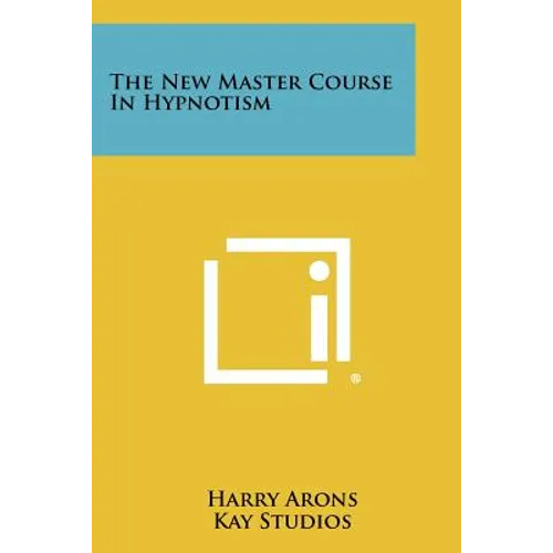 The New Master Course In Hypnotism