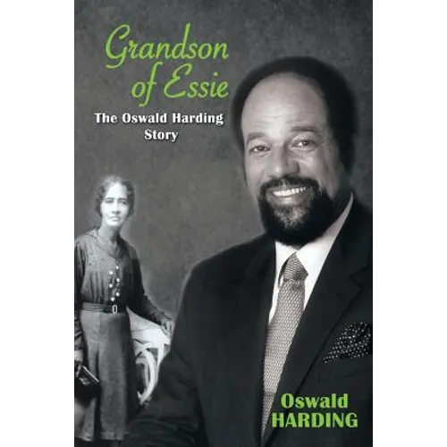 Grandson of Essie: The Oswald Harding Story