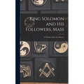 King Solomon and His Followers, Mass: a Valuable Aid to the Memory