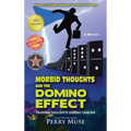 Morbid Thoughts and the Domino Effect (b&w): Passing Thoughts During Cancer