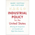 Industrial Policy for the United States