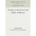 Treatise on the Power and Utility of Moneys